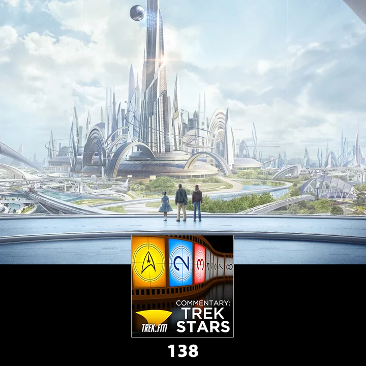 Commentary: Trek Stars 138: Tomorrowland Into Darkness