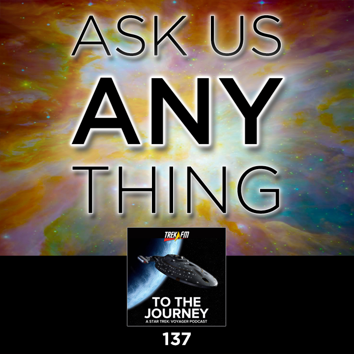 To The Journey 137: TTJ AMA OMG!