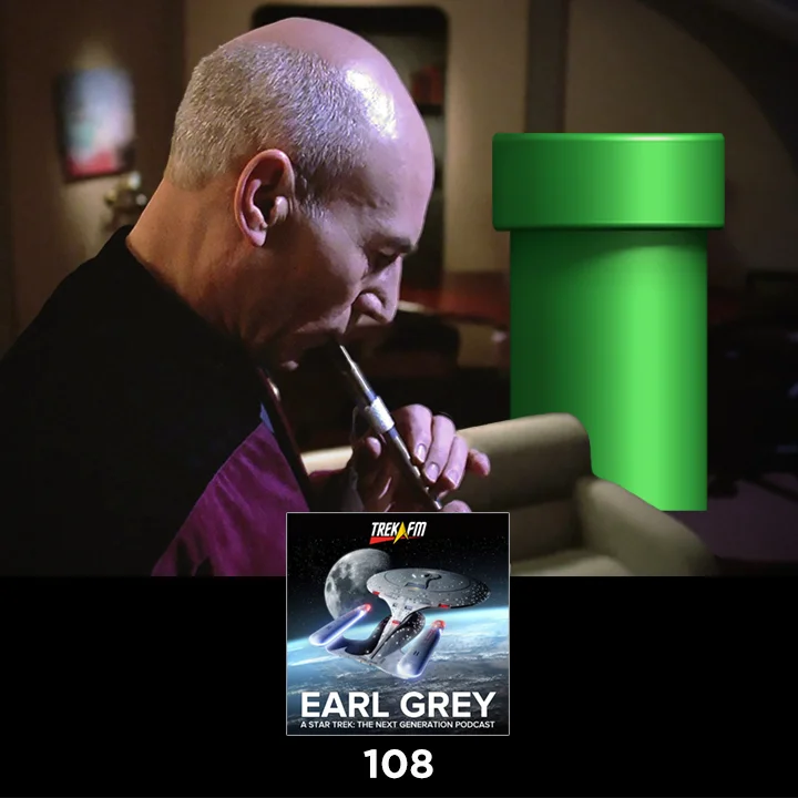 Earl Grey 108: Warp Pipe to Movie World