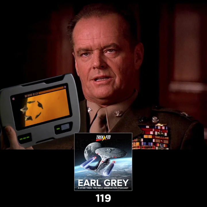 Earl Grey 119: You Can't Handle The Truth