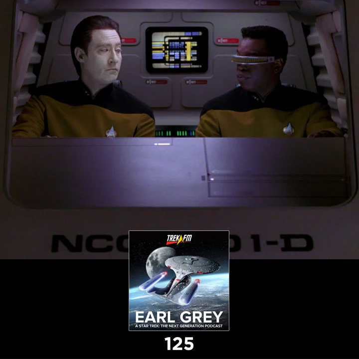 Earl Grey 125: Road Trip to the Delta Quadrant Bro!