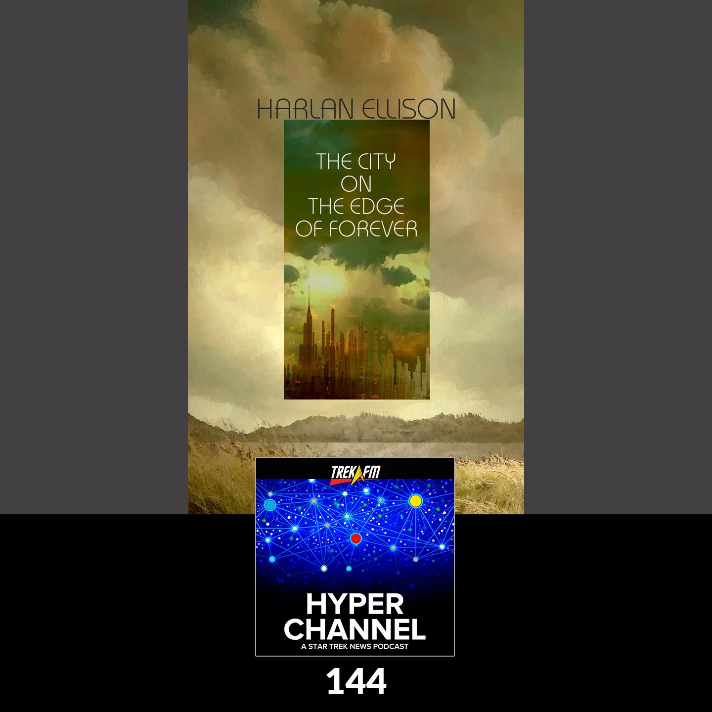 Hyperchannel 144: Return to the City On the Edge of Forever