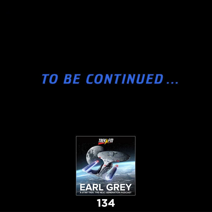 Earl Grey 134: Who Shot Captain Picard?