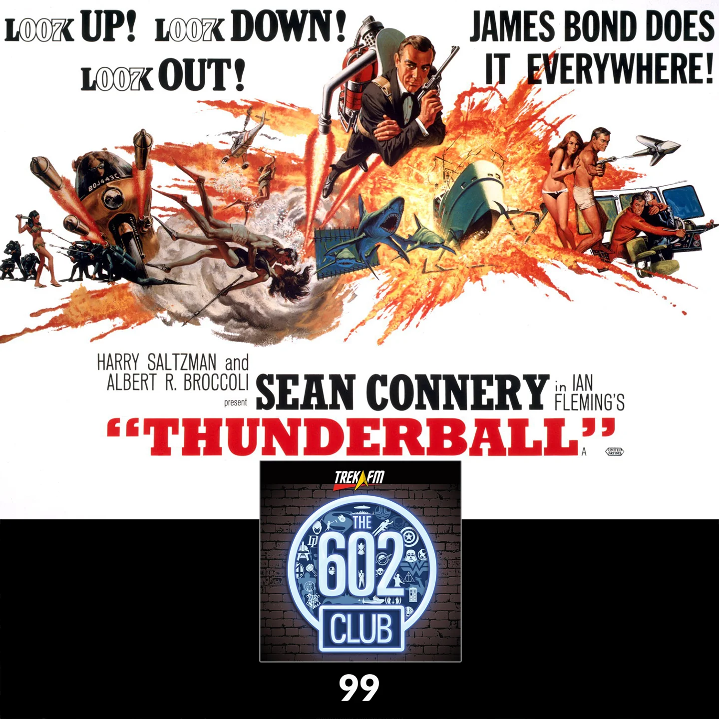 The 602 Club 99: An Overindulgence of Bond