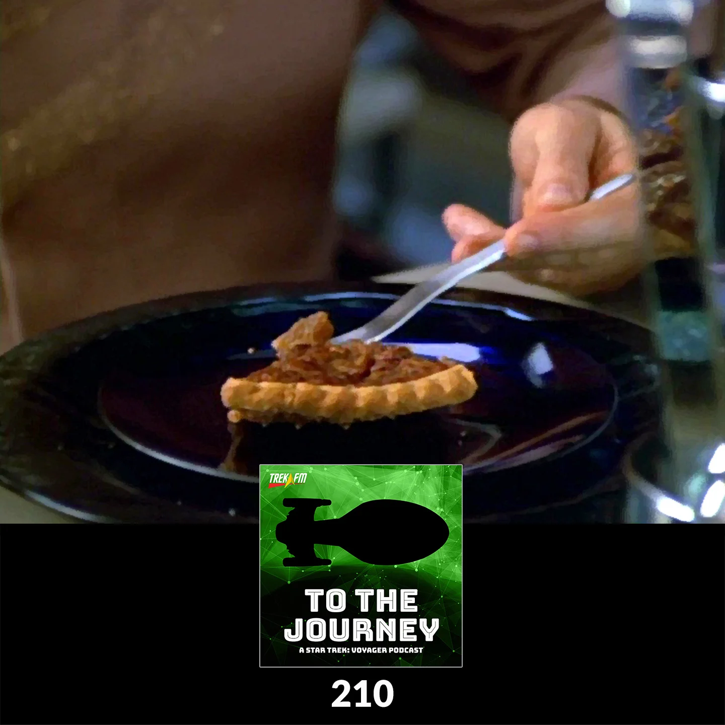To The Journey 210: I Would Be Proud to Partake of Your Pecan Piiiiiiiieee