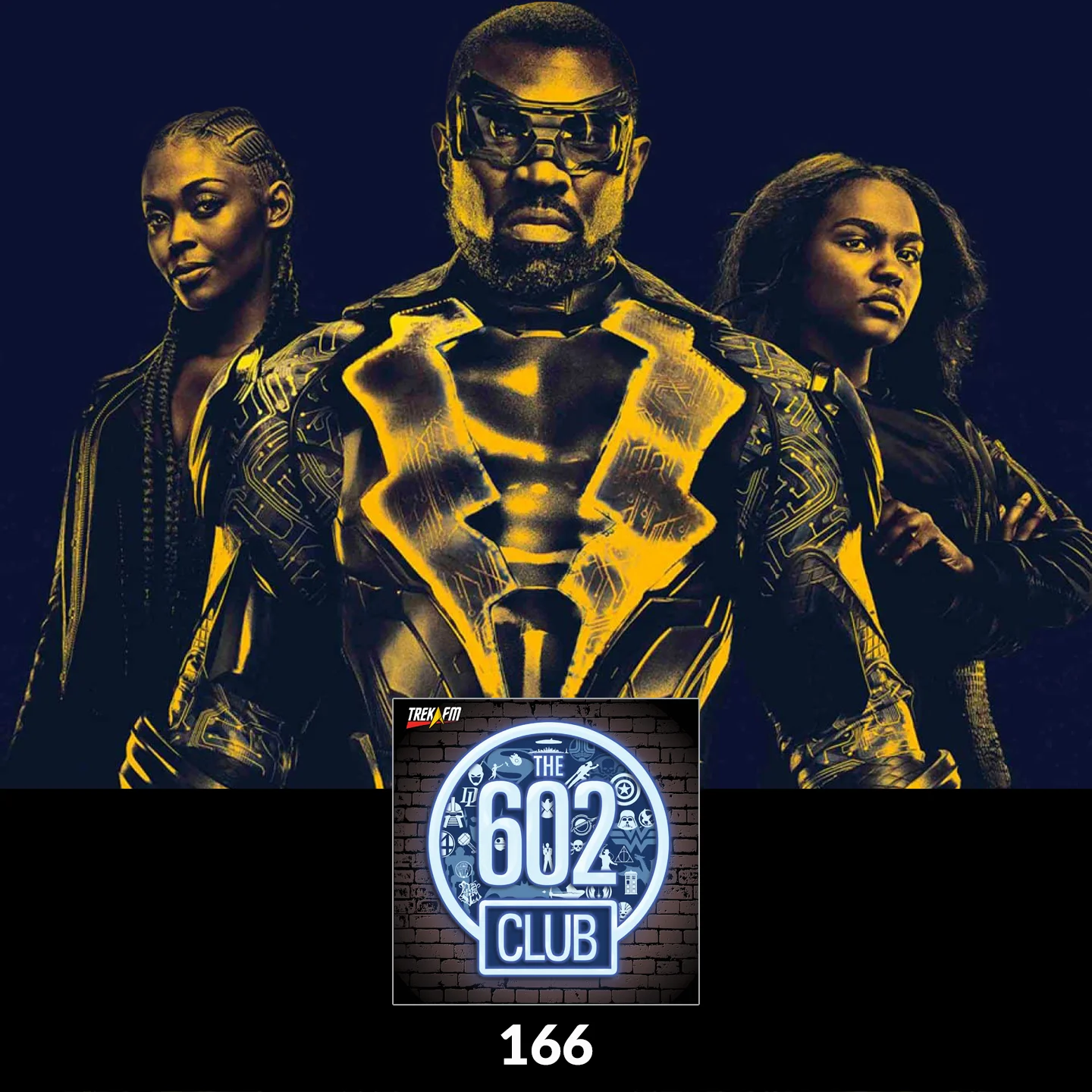 The 602 Club 166: Black Lightning Returns