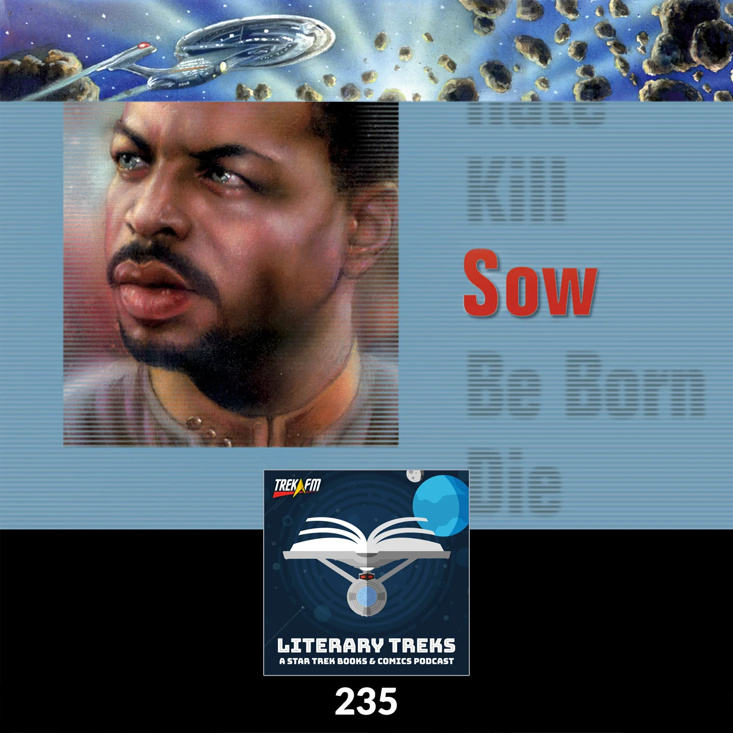 Literary Treks 235: Make it Sow!