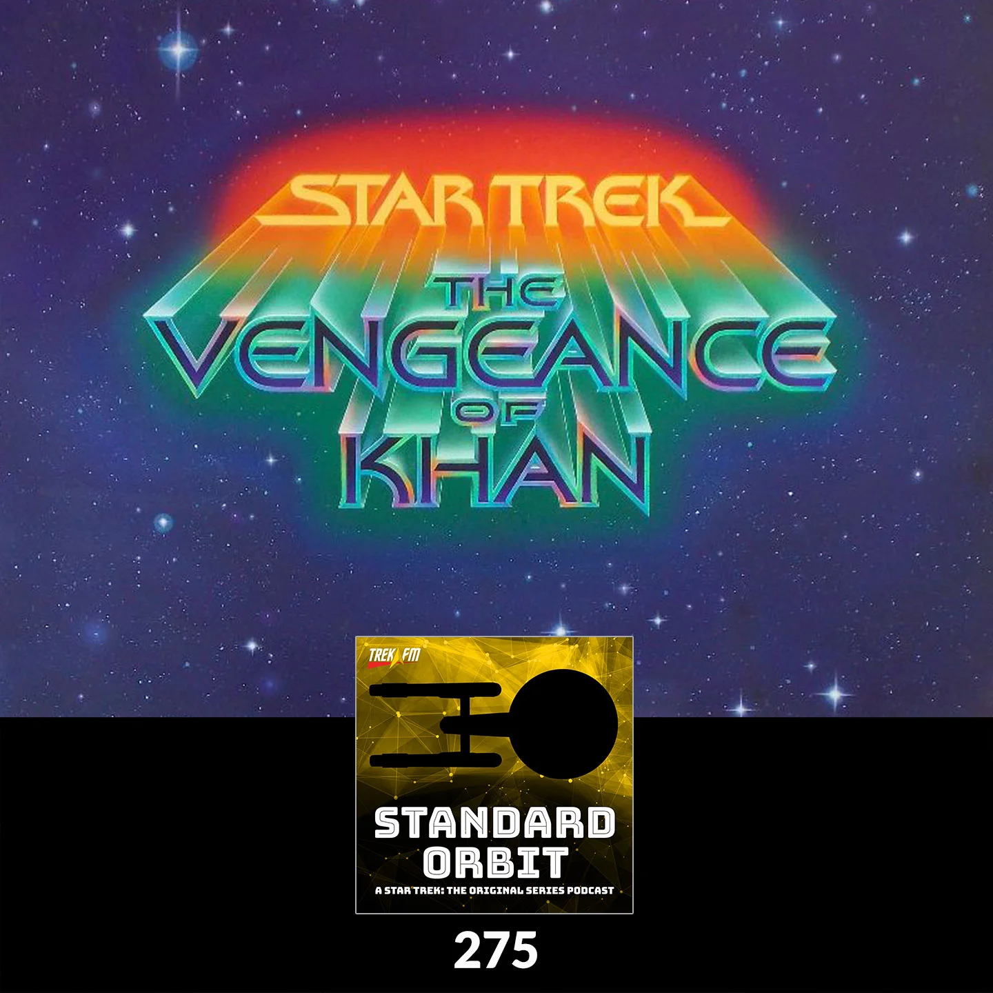 Standard Orbit 275: Star Trek: Revengeance