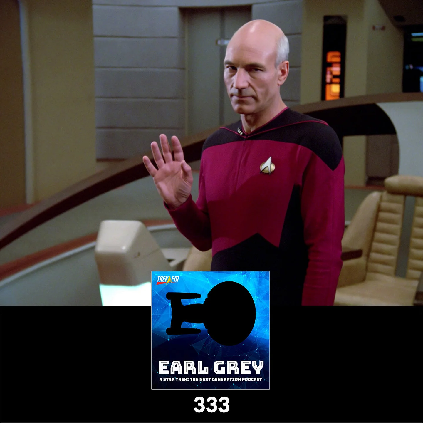 Earl Grey 333: I Will Feel It For the Both of Us