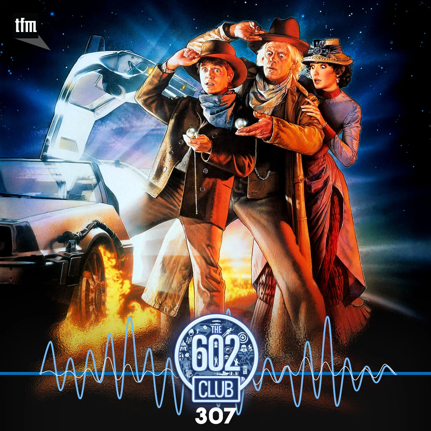 The 602 Club 307: Don't Turn Around