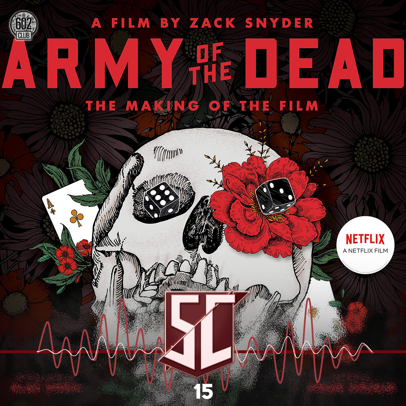 Snyder Cuts 15: Army of the Dead: The Making of the Film