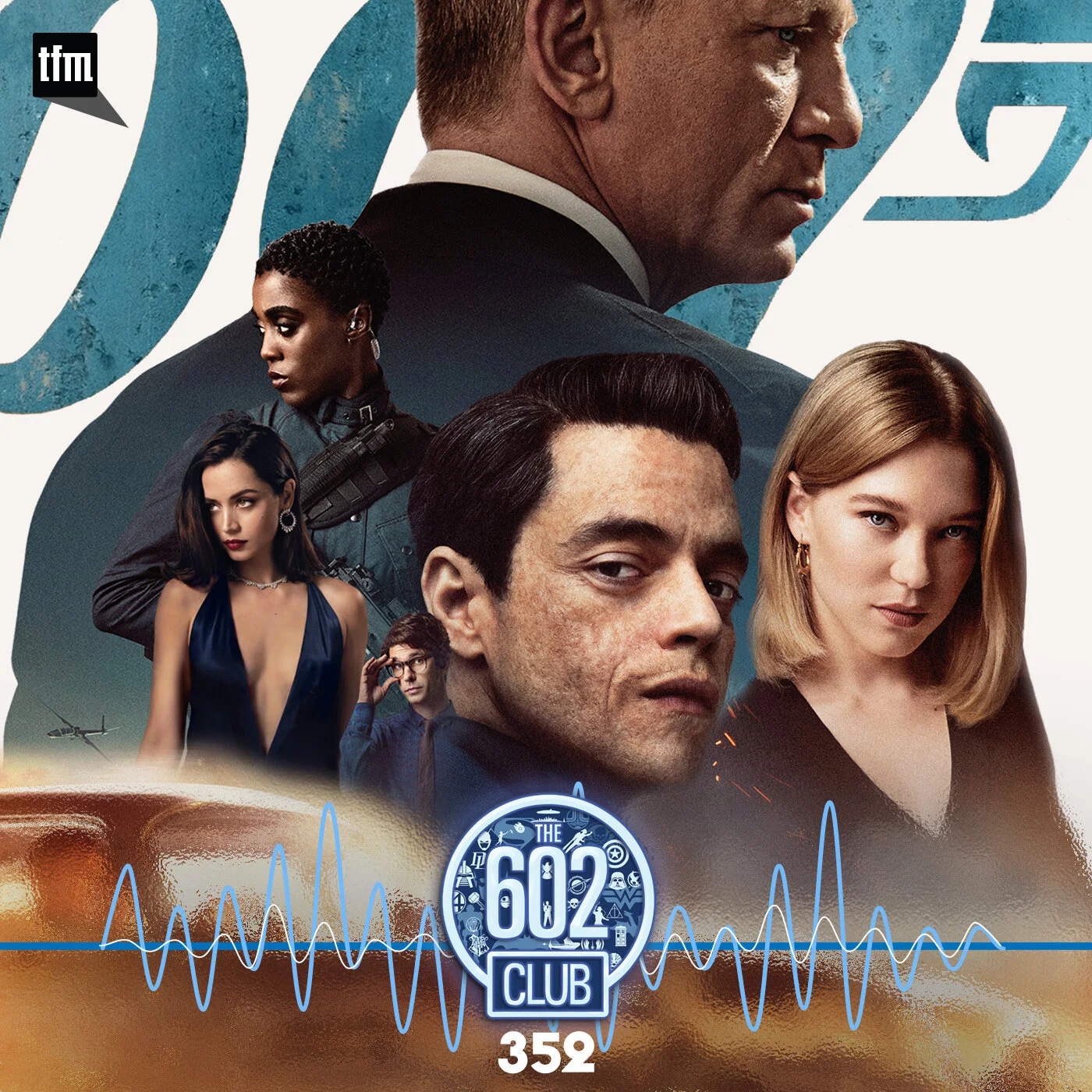 The 602 Club 352: There's Only One 007 