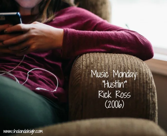 Music Monday: "Hustlin'" - Rick Ross (2006)