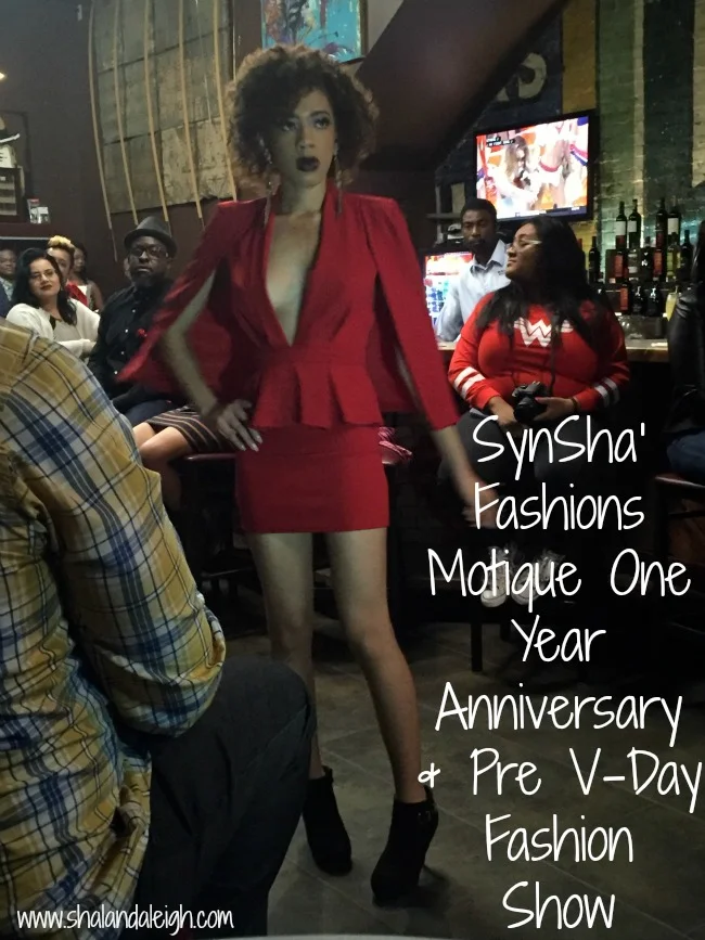 SynSha' Fashions Motique One Year Anniversary & Pre V-Day Fashion Show