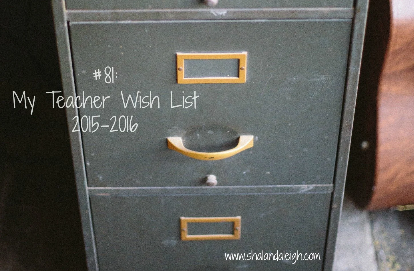 #81: My Teacher Wish List for 2015-2016