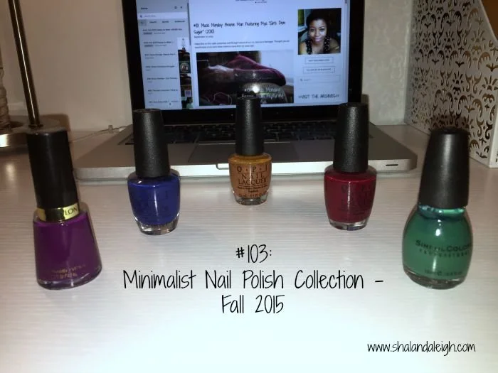 #103: Minimalist Nail Polish Collection - Fall 2015