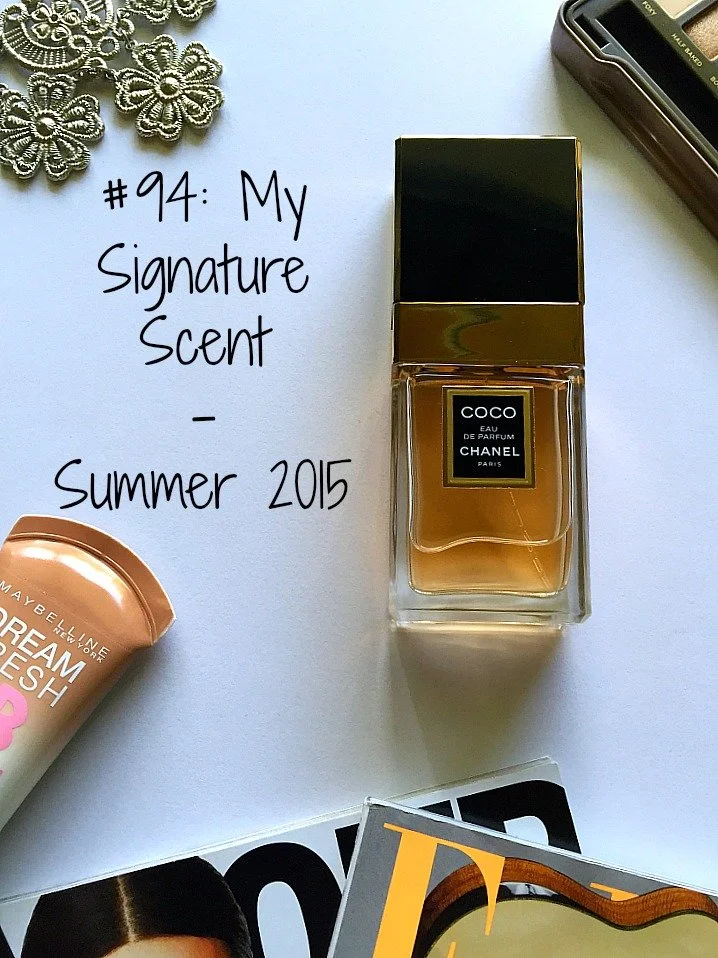 #94: My Signature Scent - Summer 2015