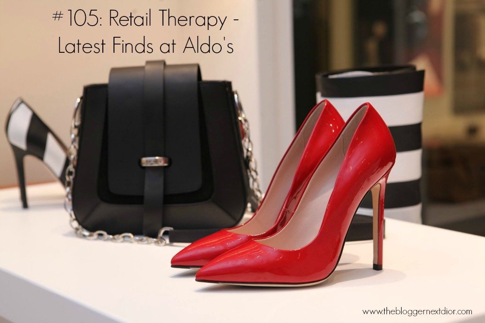 #105: Retail Therapy: Latest Finds at Aldo's