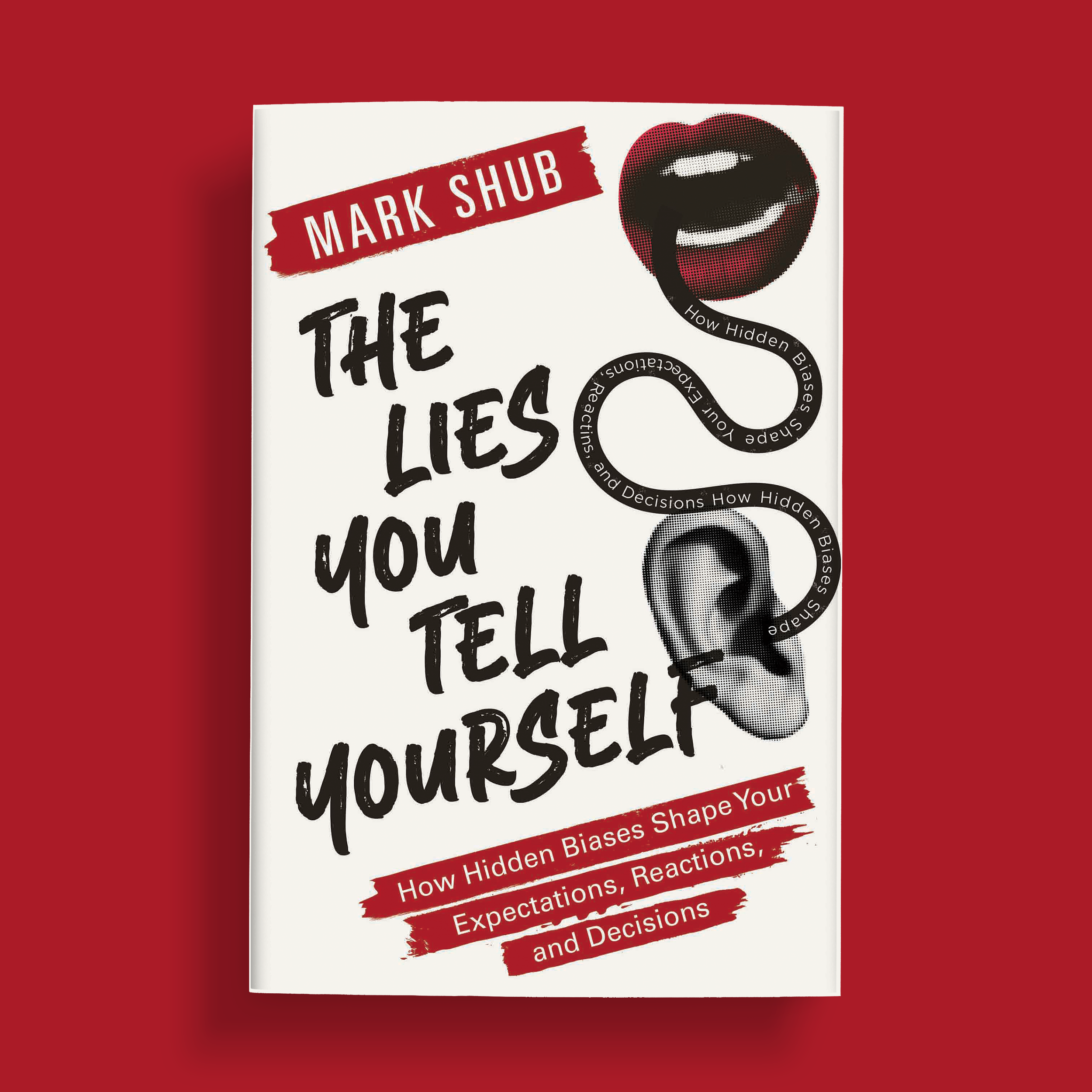 The Lies You Tell Yourself