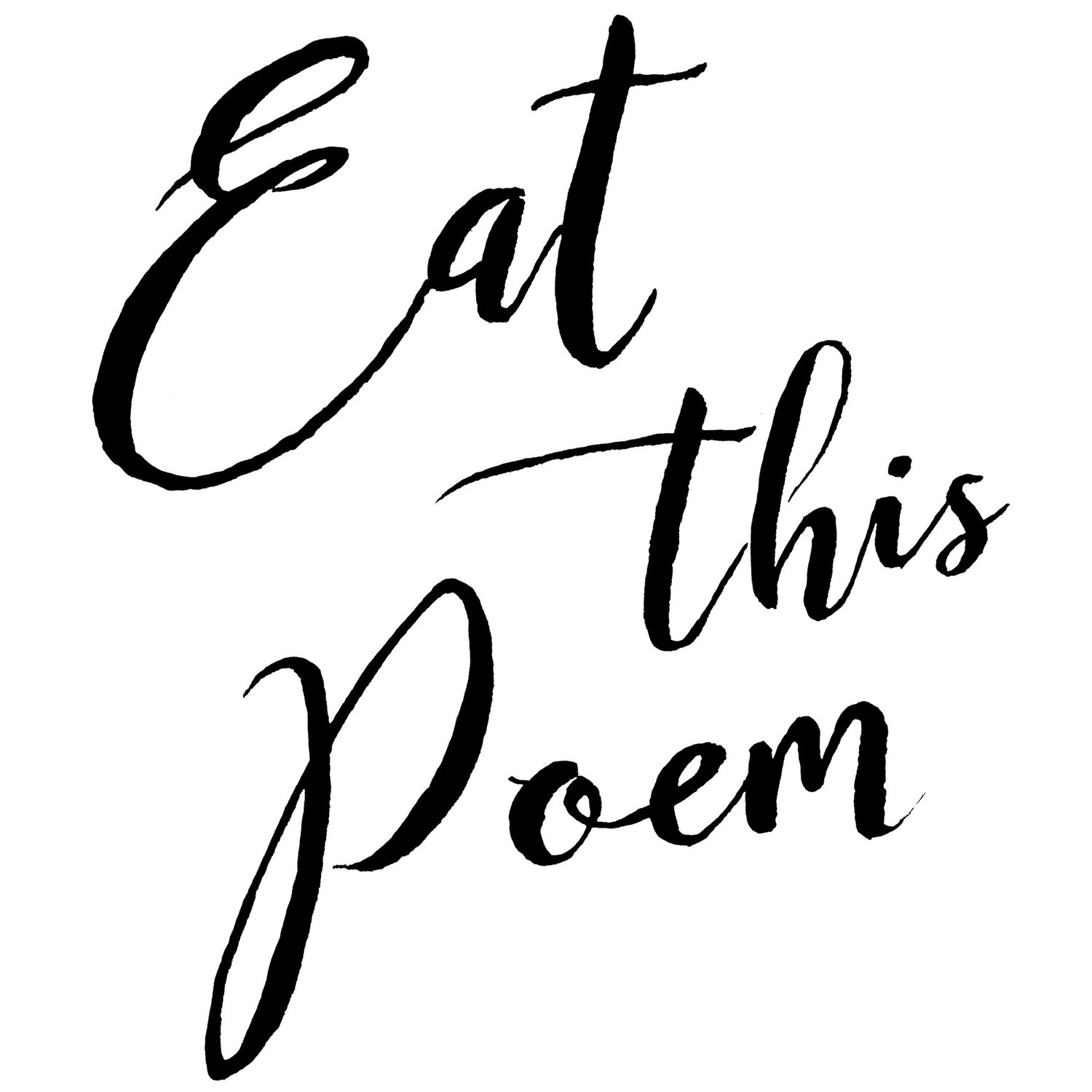 Eat This Poem