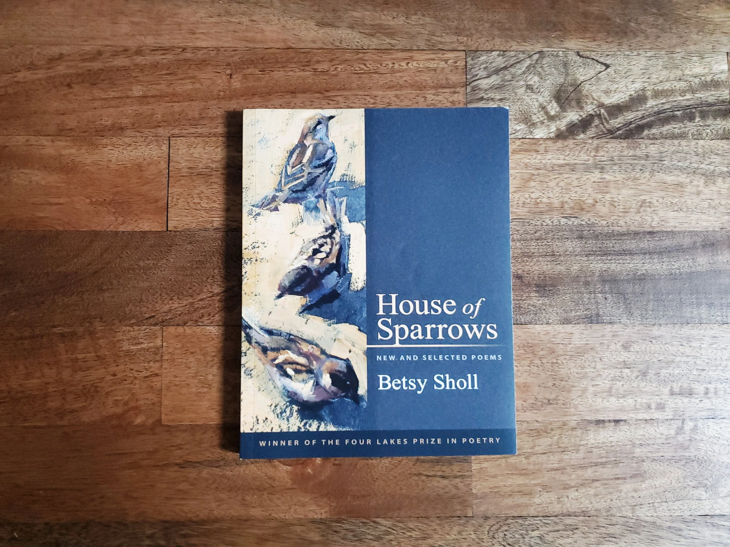 House of Sparrows by Betsy Sholl