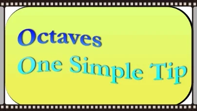 Octaves One Simple Tip.jpg