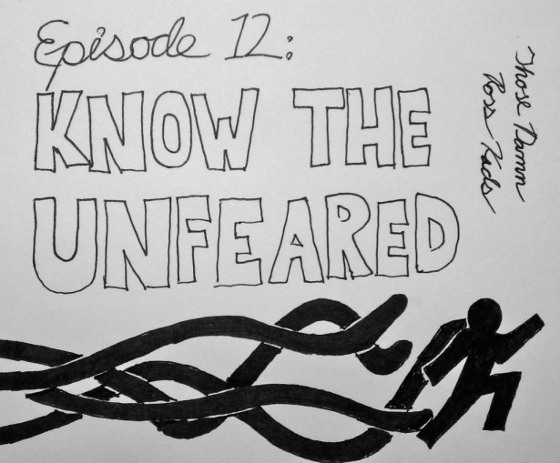 12-knowtheunfeared.jpeg