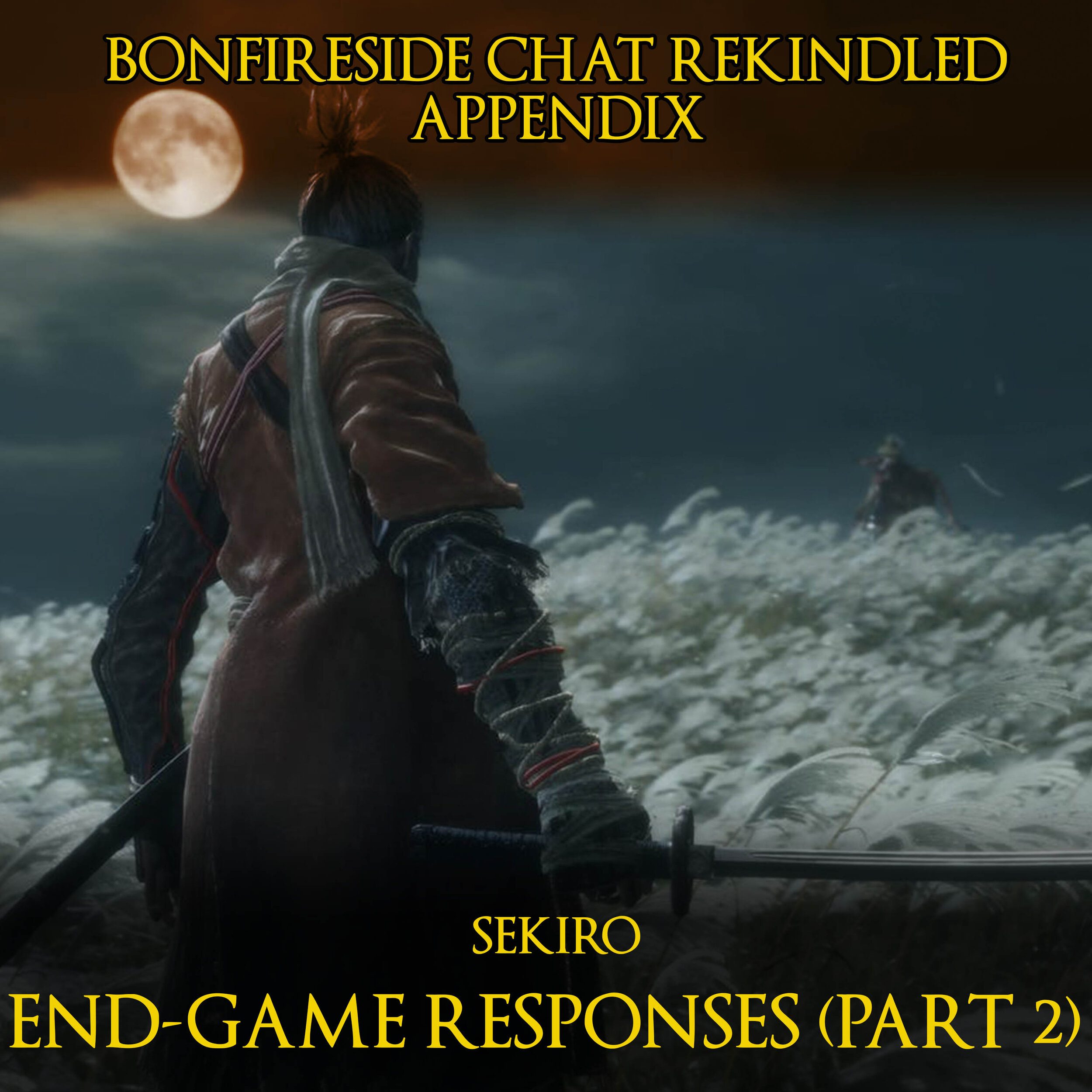 End-Game Responses (Part 2)