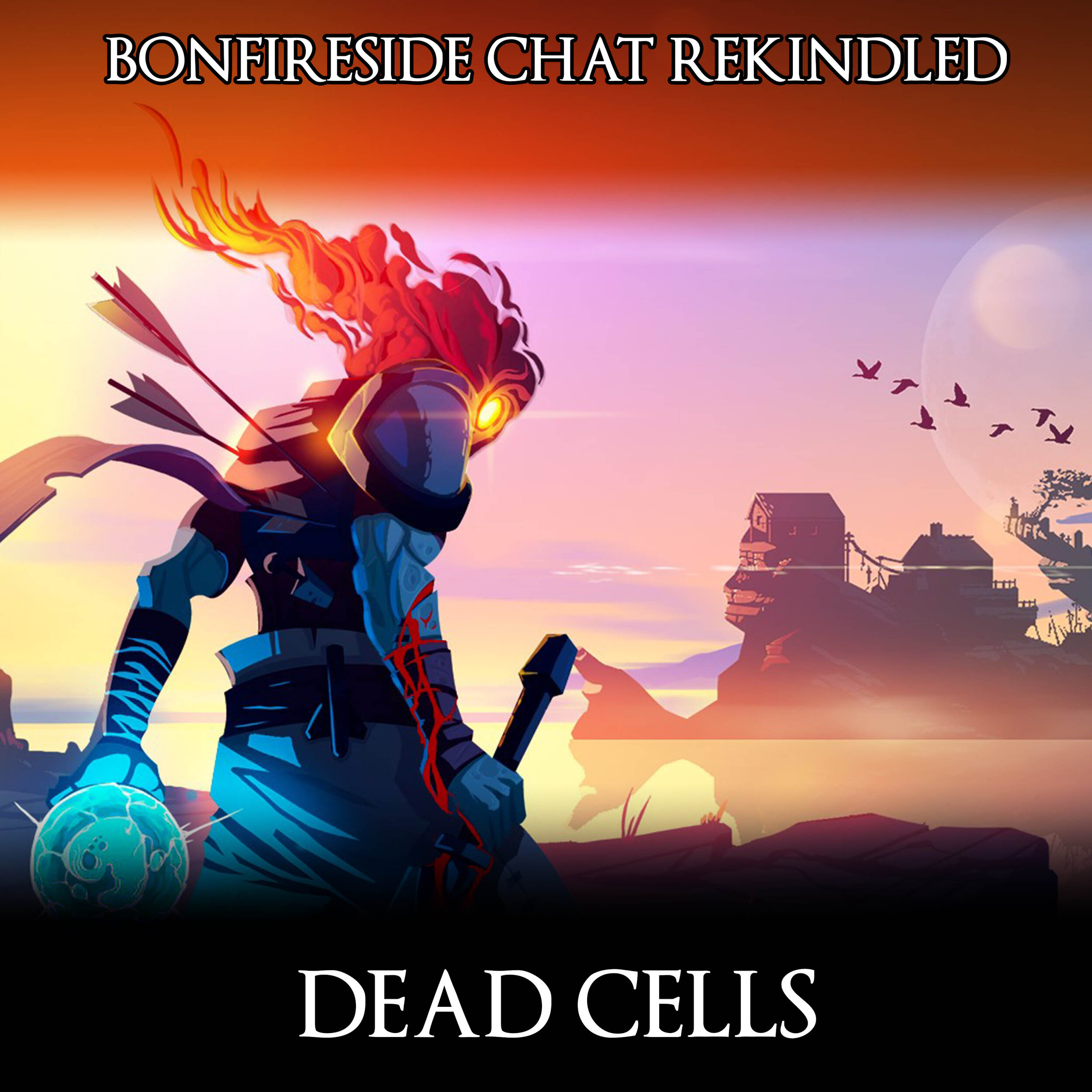 BonfireHub — So we need to talk about Dead Cells