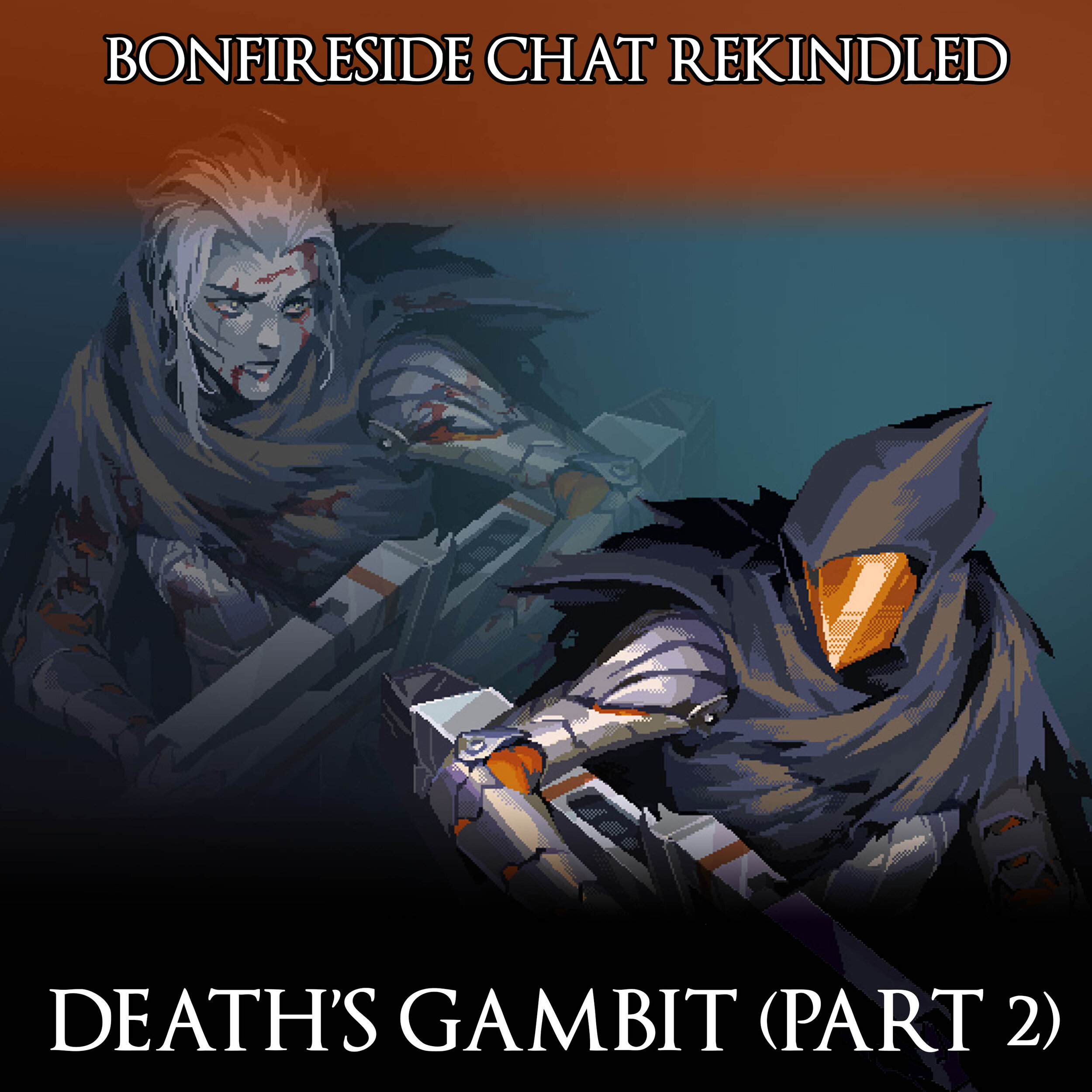 Death's Gambit (Part 2)