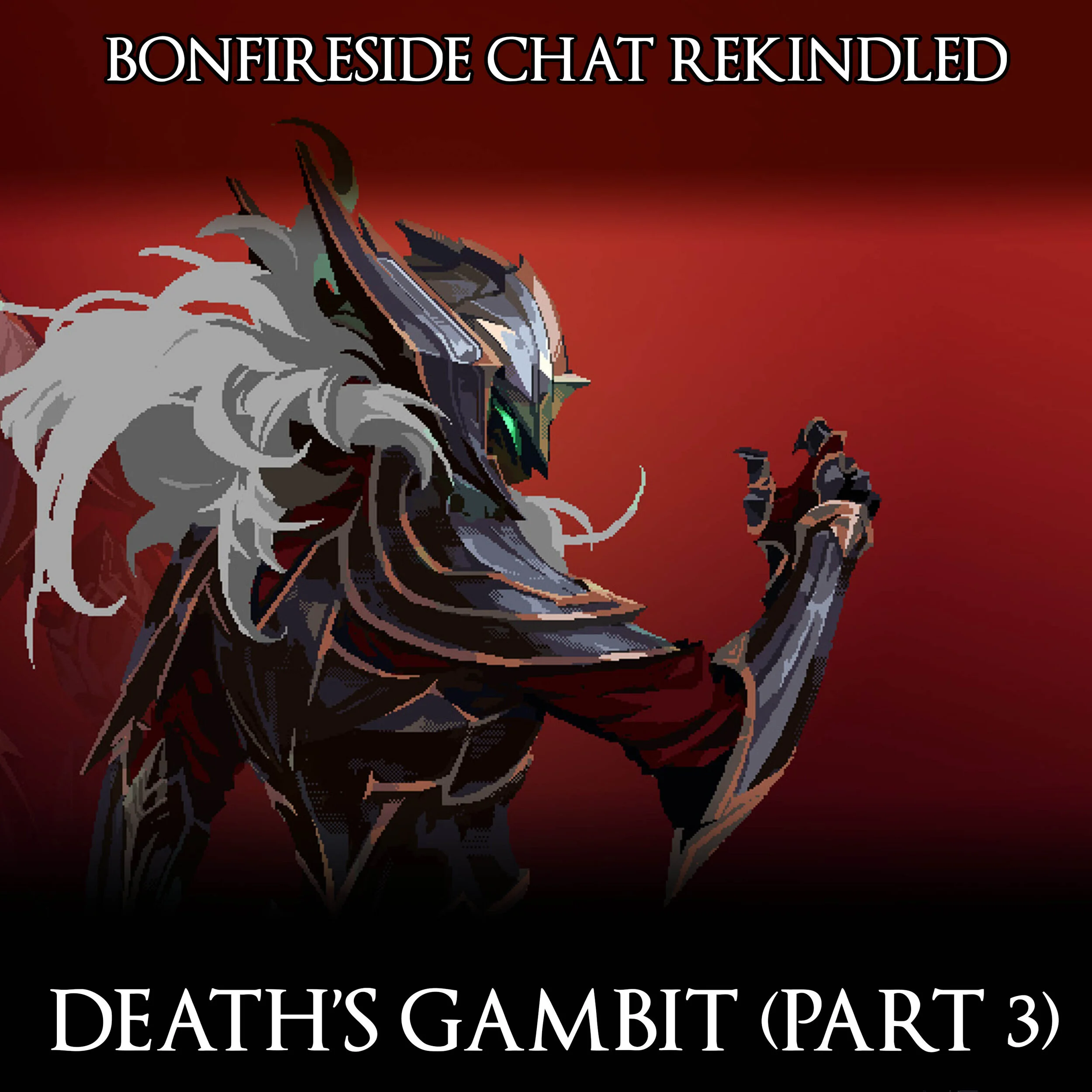 Death's Gambit (Part 3)