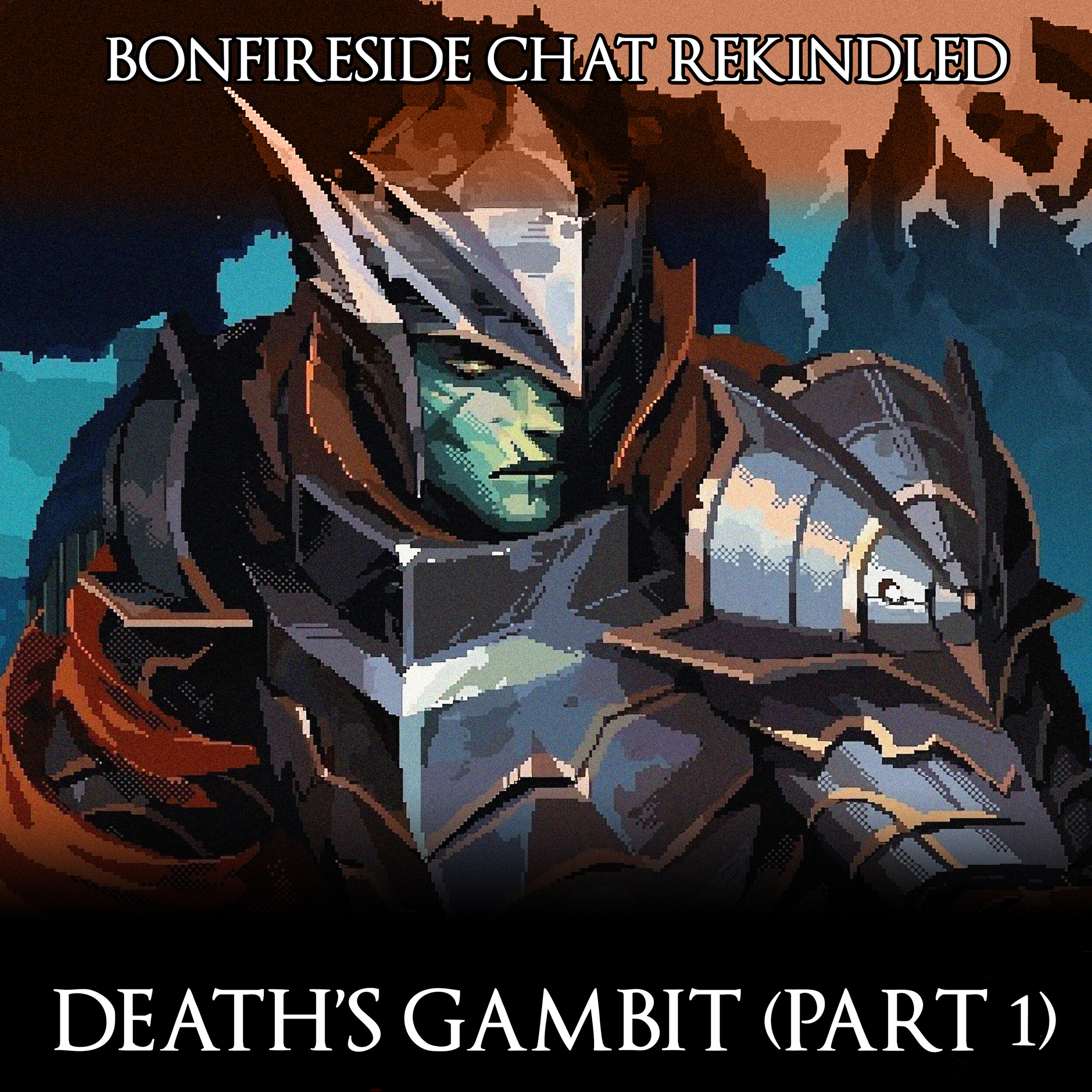 Death's Gambit (Part 1)