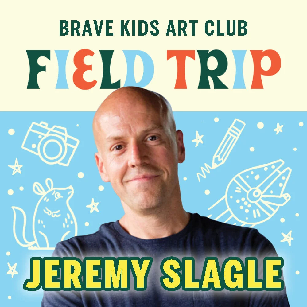 Come on a field Trip with Brave Kids Art Club!