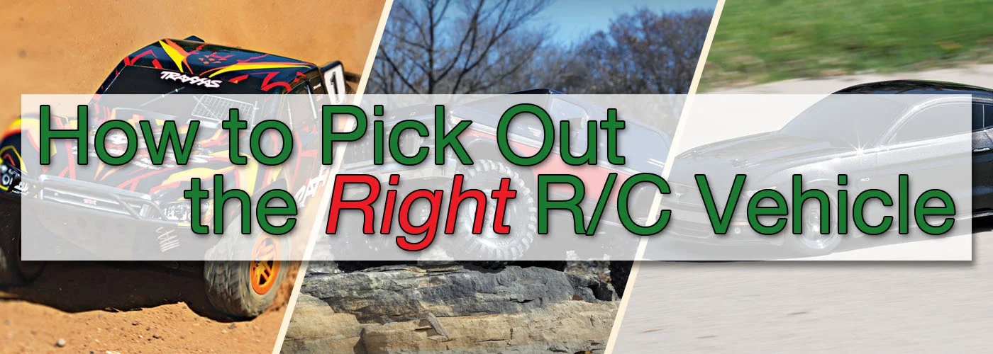 How to Pick Out the Right RC Vehicle.jpg