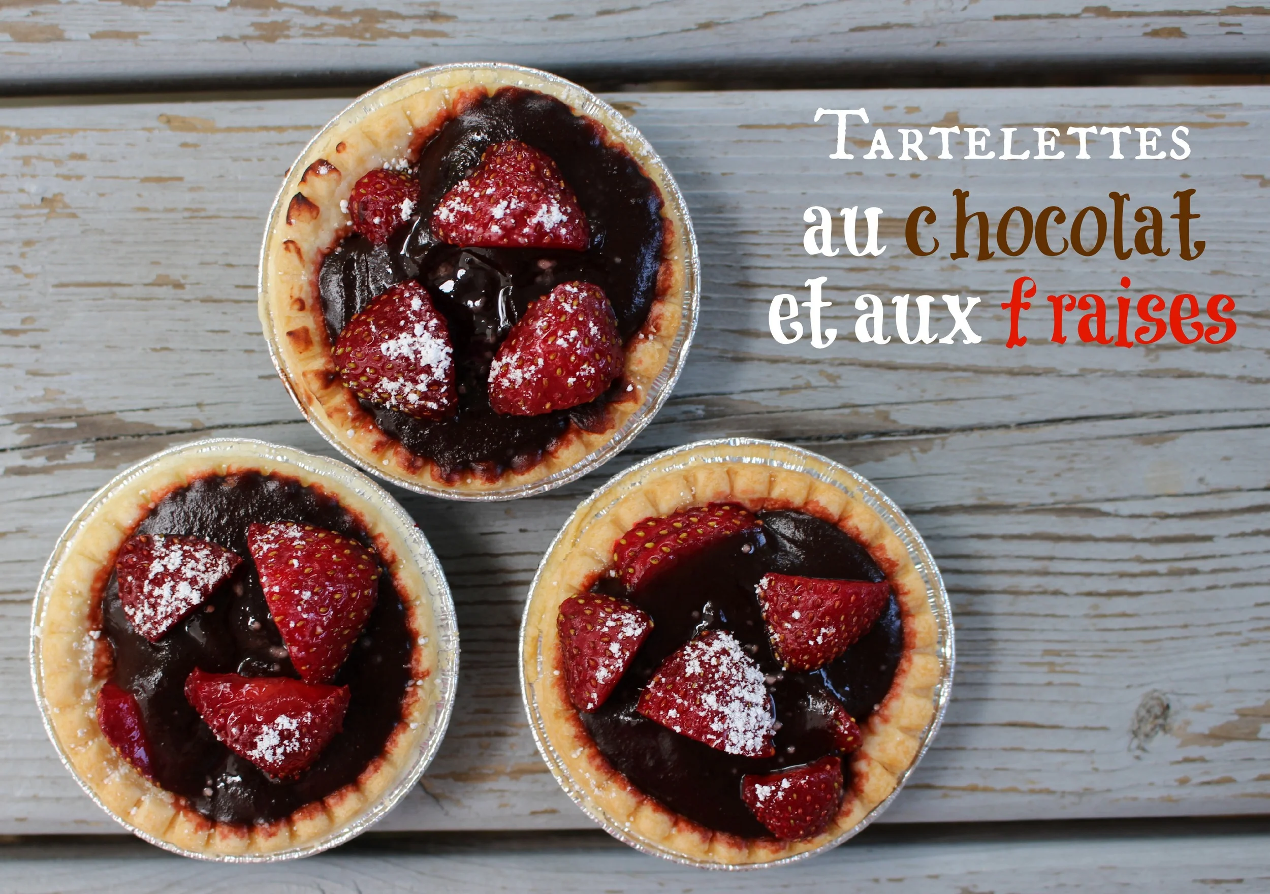 Tartelettes Ou Tarte Au Chocolat Et Aux Fraises Je Suis Une Maman