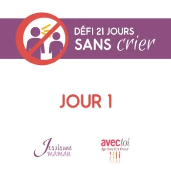 #Défi21jours sans crier : Jour 1