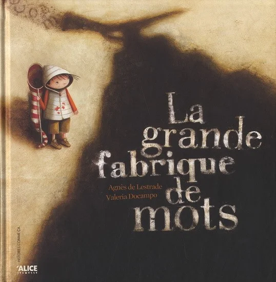 Un livre de Agnès De Lestrade Illustrations de Valeria Docampo Éditions Alice