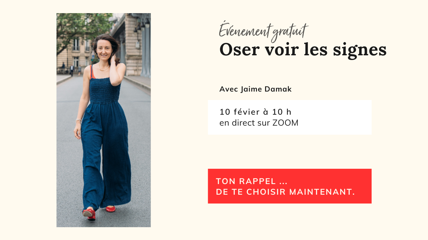 Masterclass gratuite : Oser voir les signes et choisir sa voie