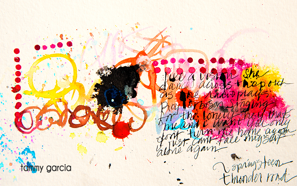 5x8" watercolor paper, ink, artwork by Tammy Garcia. Springsteen lyrics.