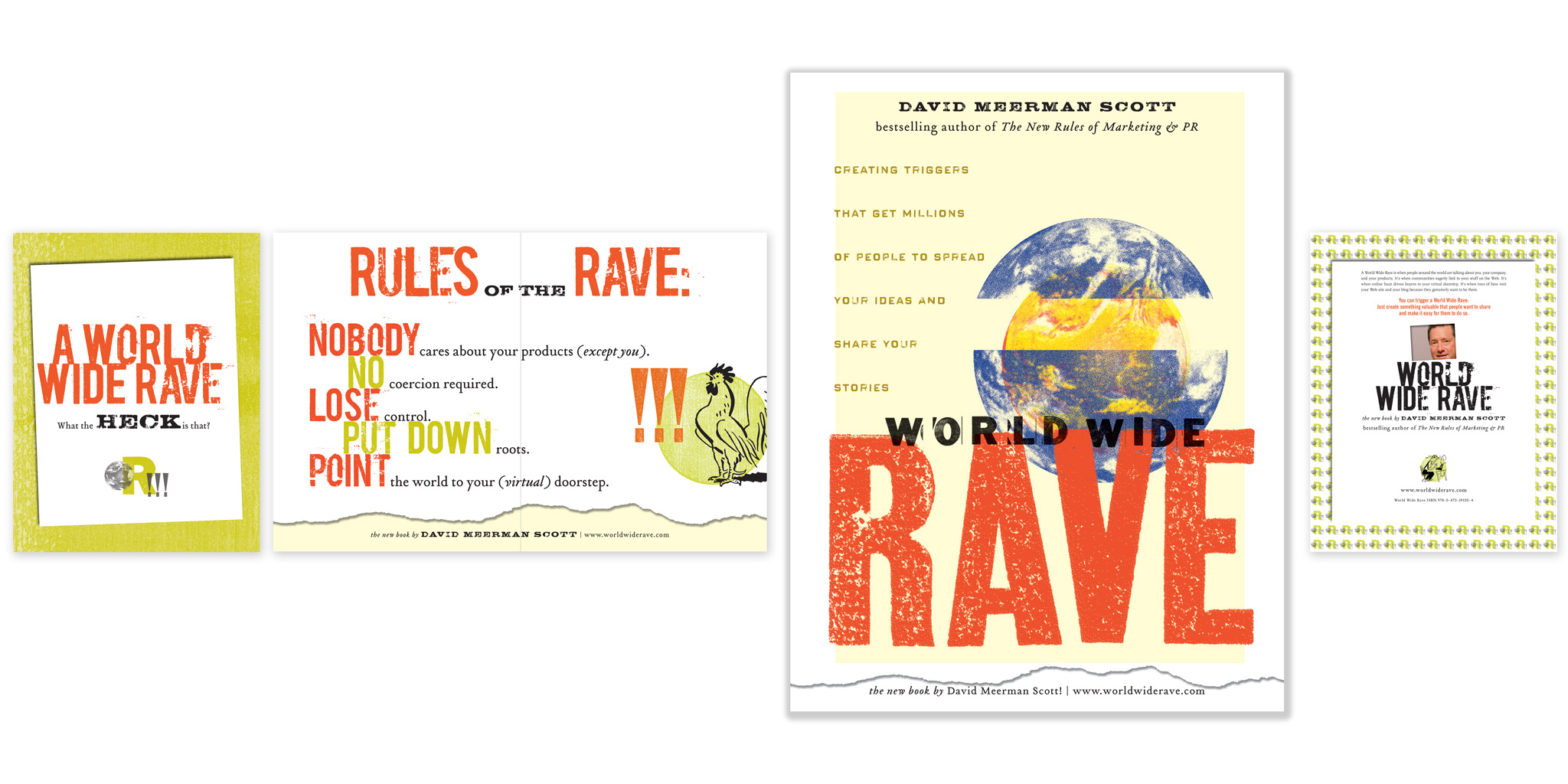 World Wide Rave: Creating Triggers that Get Millions of People to Spread Your Ideas and Share Your Stories by David Meerman Scott 