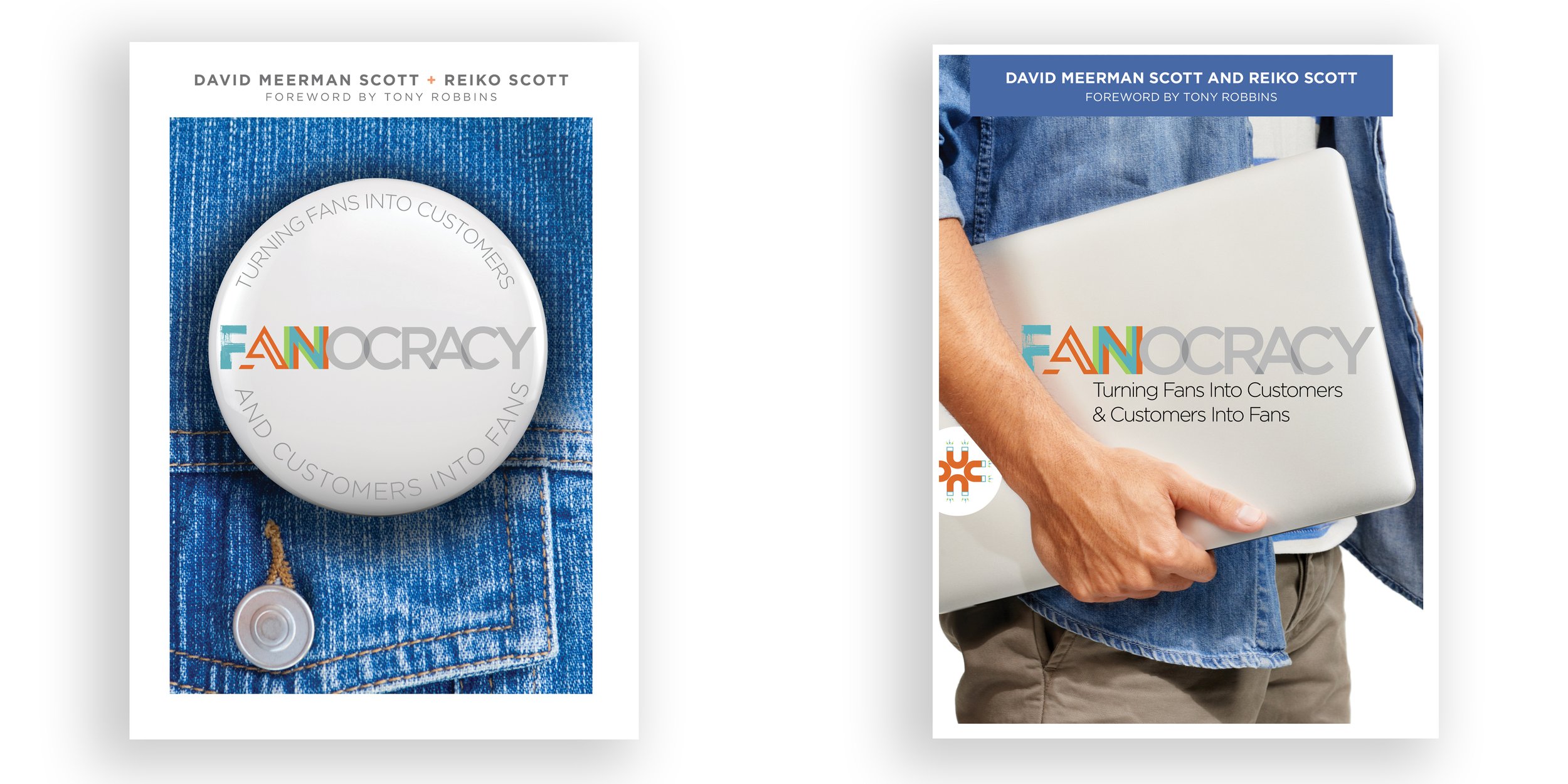 Fanocracy: Turning Fans into Customers and Customers into Fans by David Meerman Scott , Reiko Scott, et al.