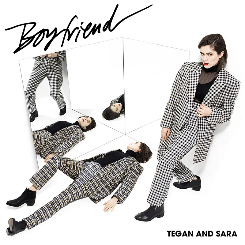 Tegan and Sara - Boyfriend (2016)