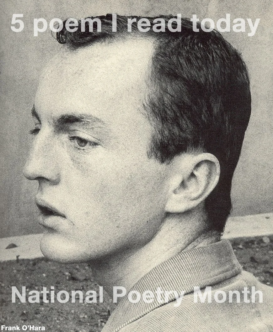 1. My Heart by Frank O'Hara http://bit.ly/gn2BtZ
2. City Limits by A.R. Ammons http://bit.ly/dOHIlb
3. Design by Robert Frost http://bit.ly/g7VpMo
4. Uncanny Earth, A Funny Thing to Feel by Joshua Green http://bit.ly/e3AS2B
5. A Possum Entering the Argument by Tom Healy http://bit.ly/eIOmR7
