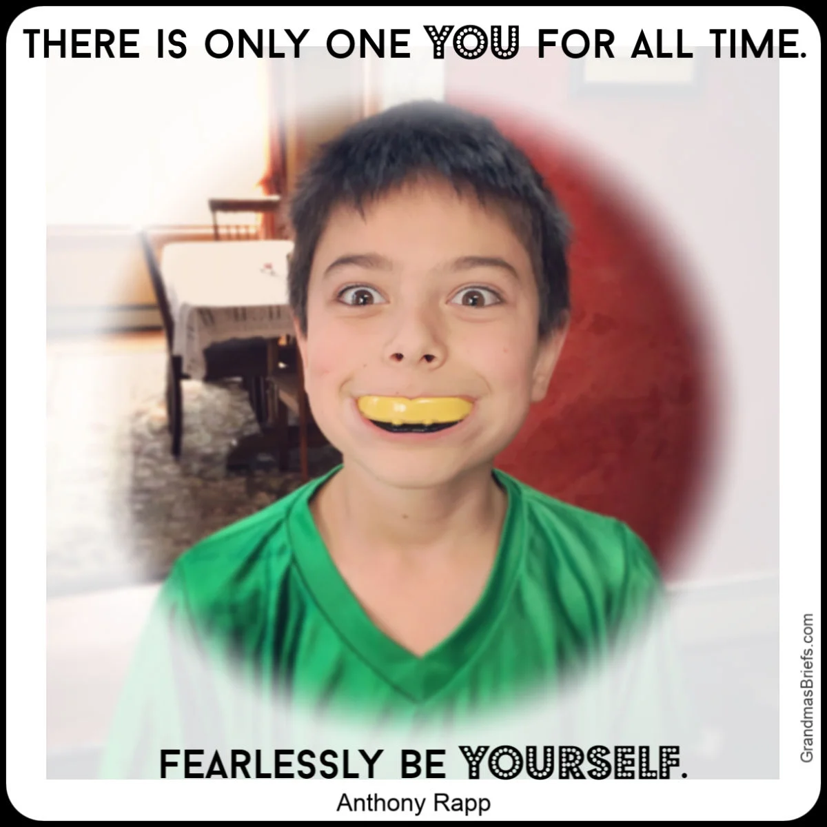 Be yourself!