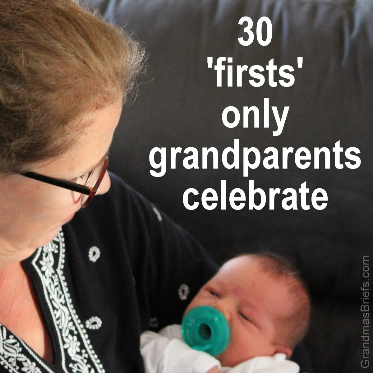 30 'firsts' only grandparents celebrate