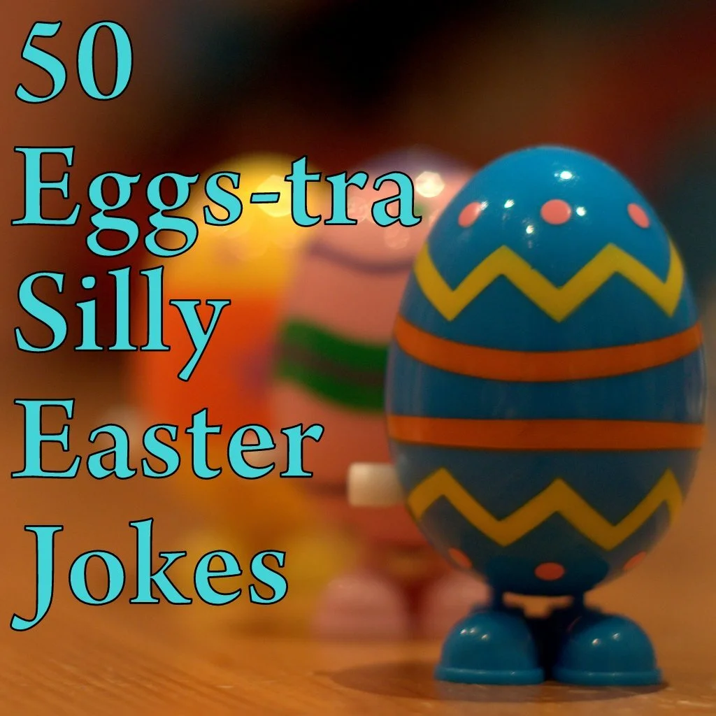 50 eggs-tra silly Easter jokes