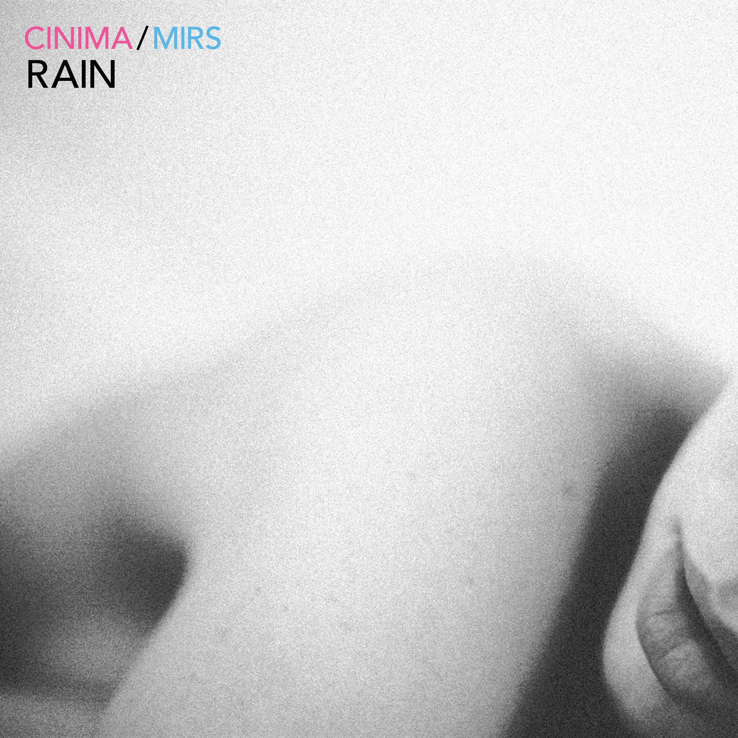 CINIMA and Mirs - Rain (new drop Oct 25th)
