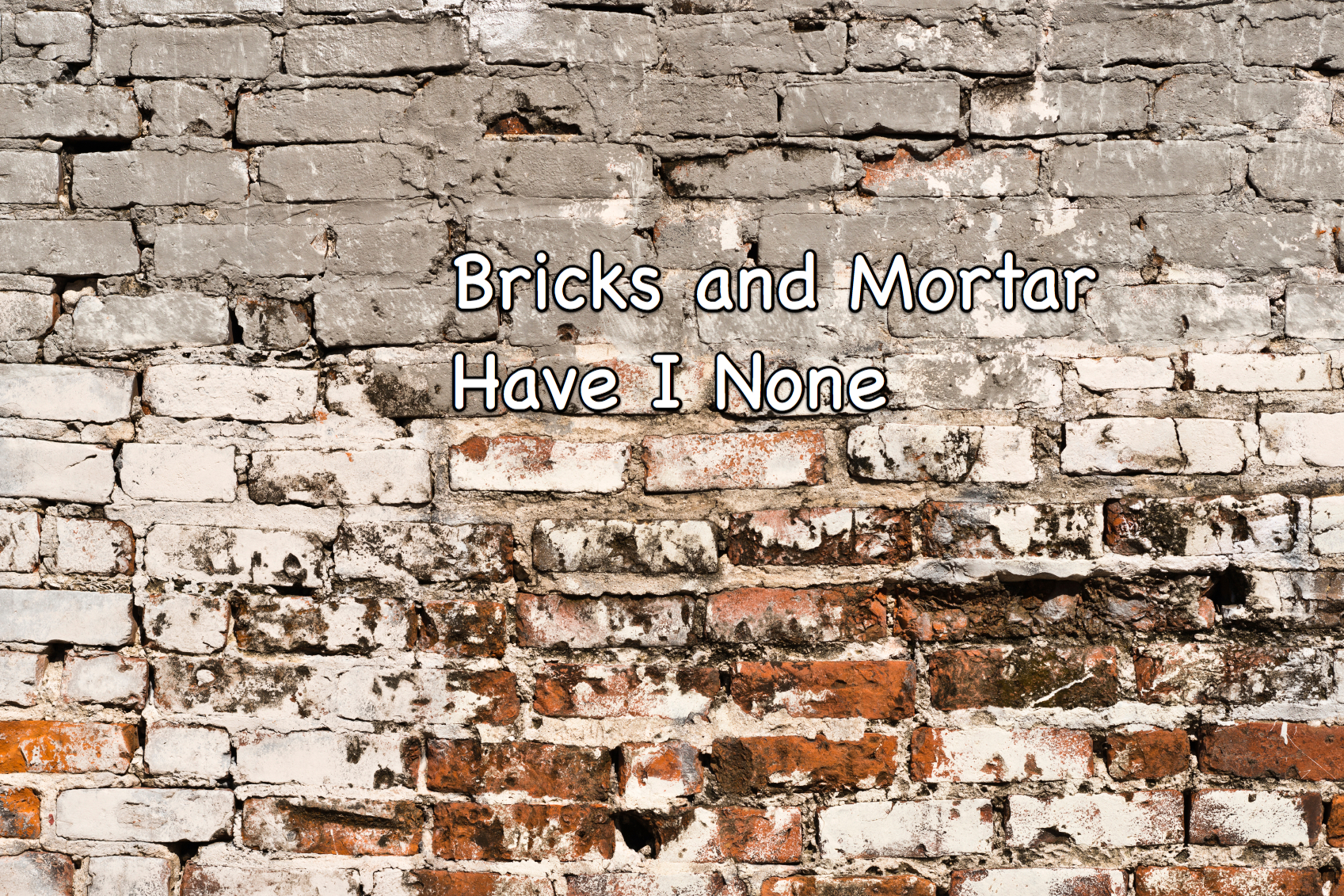 Bricks and mortar have I none Kevin Yoho 2012b.jpg