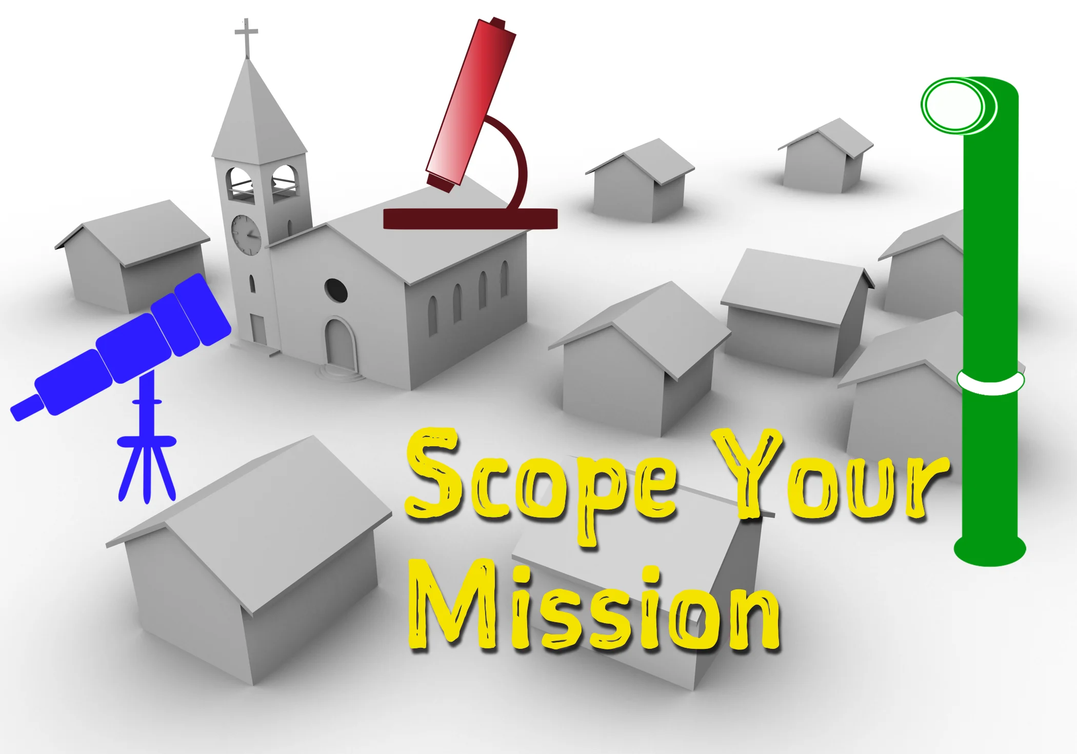 Use your Mission Telescope, Periscope, and Microscope.