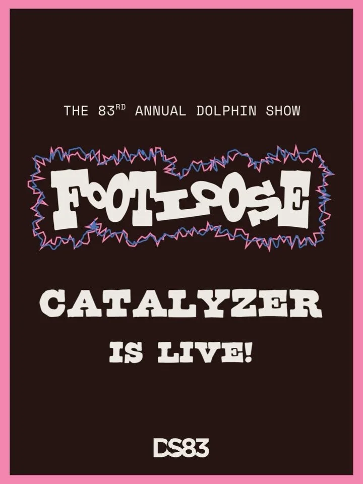 It&rsquo;s time to get excited for the 83rd Annual Dolphin Show &mdash; Footloose!! Our Catalyzer page is now LIVE and our goal is to raise $10,000 to bring this high-energy, dance-filled musical to life. We know we can cut loose, but we need YOUR he